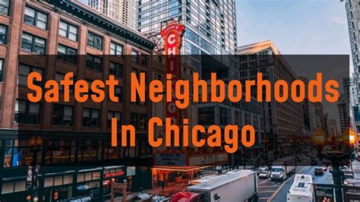 15 Safest Neighborhoods in Chicago
