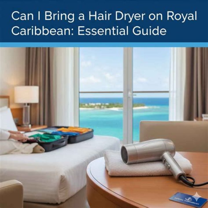 Can I bring a hair dryer on my Royal Caribbean cruise?