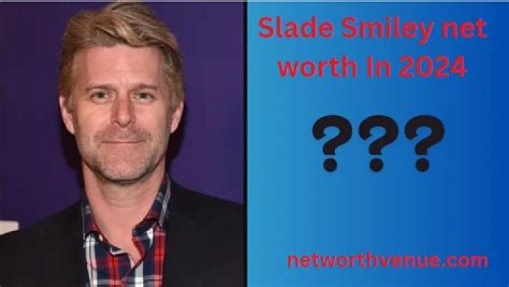 Slade Smiley Net Worth | SkyBlog