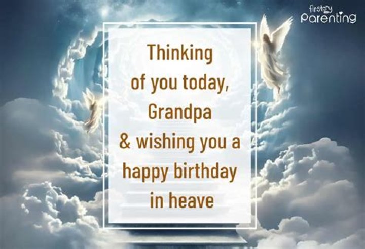 Unveiling The Meaning And Impact Of "Happy Birthday To Grandpa In Heaven"