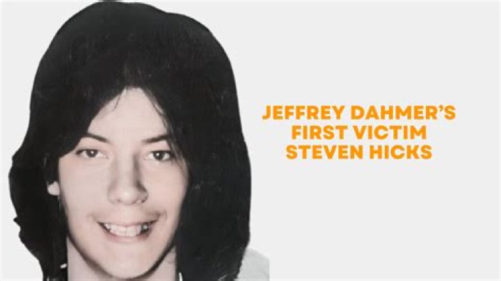 Who was Jeffrey Dahmer first victim? What did Dahmer do to Steven Mark Hicks? ·